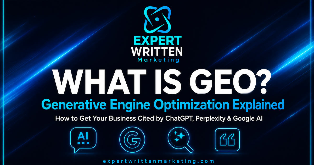 What is GEO Generative Engine Optimization — Expert Written Marketing